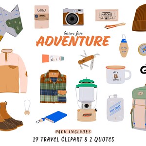 May include: A set of 19 travel-themed clipart illustrations and 2 quotes. The illustrations include a map, a compass, a flashlight, a mug, a backpack, a beanie, a sweater, a plaid shirt, a pair of boots, a pocket knife, a matchbox, a tube of sunscreen, a bottle of water, and a key chain. The quotes are "born for adventure" and "just go".