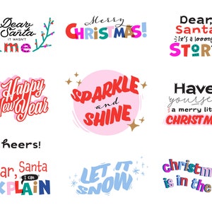 May include: A collection of nine colorful Christmas and New Year's themed illustrations with text. The illustrations feature phrases like "Dear Santa, it wasn't me", "Merry Christmas", "Happy New Year", "Sparkle and Shine", "Dear Santa, it's a long story", "Have yourself a merry little Christmas", "Cheers", "Dear Santa, I can explain", "Let it snow", and "Christmas is in the air".