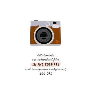 May include: A brown and gray vintage-style camera with a lens and a flash. All elements are individual files in PNG formats with transparent background, 300 DPI.