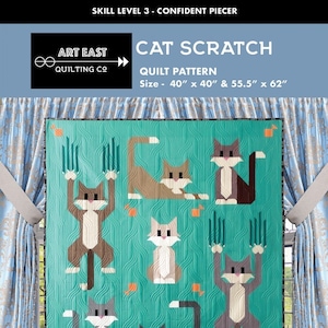 May include: A teal quilt pattern titled "Cat Scratch" featuring stylized cat illustrations in various poses. The quilt measures 40 x 40 inches and 55.5 x 62 inches. The Art East Quilting Co. logo is visible.