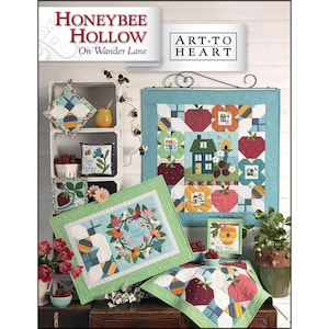 HoneyBee Hollow on Wander Lane Pattern, Art to Heart, Nancy Halvorsen, Block 6