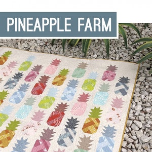 Pineapple Farm Quilt Pattern by Elizabeth Hartman