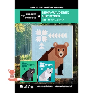 May include: A quilt pattern titled "Bear-Wildered" by Art East Quilting Co. The pattern features a geometric bear design on a light blue background. The size is 40.5" x 51.75". Additional smaller quilt examples are shown with bear designs in green and teal.