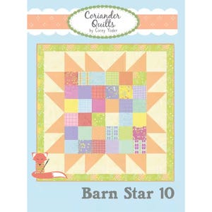 May include: A quilt pattern titled "Barn Star 10" by Coriander Quilts. The quilt design features a star pattern with a patchwork center in various pastel colors. The image includes a fox illustration with a needle and thread.