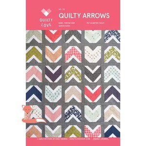 May include: A quilting pattern for a quilt with a chevron design. The pattern is called "Quilty Arrows" and is designed for a fat quarter quilt. The pattern is available in baby, throw, and queen sizes.