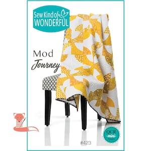 May include: A quilt pattern titled "Mod Journey" with a yellow and white design is draped over a chair. The chair has black legs and a black and white patterned seat. The text "Sew Kind of Wonderful" is at the top, and the pattern number is #423.
