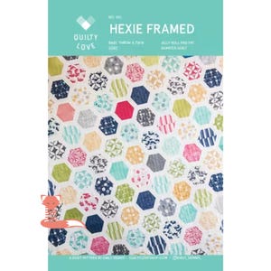 May include: A quilting pattern titled "Hexie Framed" by Quilty Love. The pattern uses a jelly roll and fat quarter fabric to create a quilt with a hexagonal design. The quilt is made with a variety of colorful fabrics.