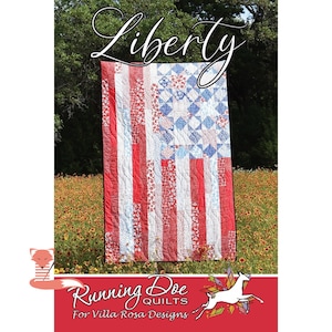 Liberty Flag Quilt Pattern, Running Doe Quilts, Villa Rosa Designs