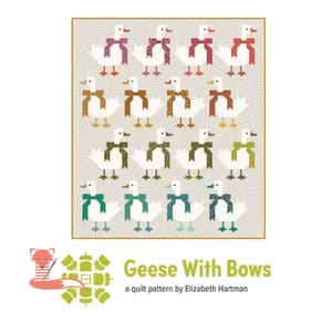 May include: A quilt pattern titled Geese With Bows by Elizabeth Hartman featuring a grid of sixteen white geese on a light gray background. Each goose wears a bow in a different color, including shades of red, orange, yellow, green, and blue.
