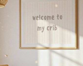 Welcome to My Crib Nursery Print: Modern Baby Room Decor (Digital Download PNGs