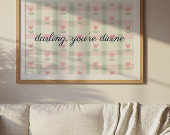 Coquette Wall Art Print: Darling You're Divine, Gingham & Floral (Digital Download)