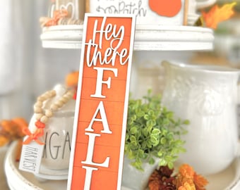9" vertical sign, Thanksgiving / fall / autumn "hey there fall" pumpkin pie banner, fall bobble jar