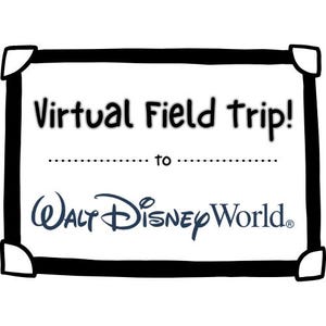 Könnte beinhalten: Ein weißes Schild mit schwarzem Rand und abgerundeten Ecken. Der Text "Virtual Field Trip!" steht oben, mit einer gepunkteten Linie und den Worten "to" in der Mitte. Das Walt Disney World-Logo befindet sich unten.