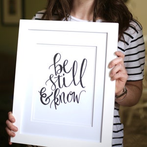 Be Still & Know | Psalm 46:10 | Black and White Painting | Hand-Lettered Calligraphy