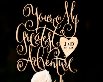 You're My Greatest Adventure Wedding Cake Topper. Engraved initials of the bride and groom and wedding date. Personalized Cake topper