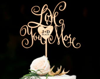 Personalized Cake Topper for Wedding. Love You More wedding cake topper. Rustic wedding Cake topper. Custom wedding cake topper.