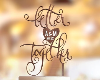 Wedding Cake Topper.  FN33. Better Together Wedding Cake Topper. Bride and Groom's initials engraved. Rustic Wedding Cake Topper.