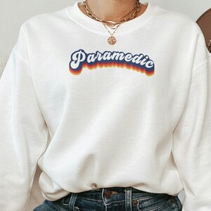 Retro Paramedic Sweatshirt, Paramedic Gift, Groovy Paramedic Sweater, Paramedic Week, EMT Sweater, Gift for Her