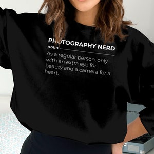 Funny Photography Nerd Definition T-Shirt, Unisex Humor Tee, Camera Lover Gift, Casual Sweatshirt, Cool Hoodie Design, Quirky Apparel image 3