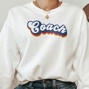 Retro Coach Sweatshirt, Coach Gift, Groovy Coach Sweater, Coach Week, Trainer Sweater, Gift for Her