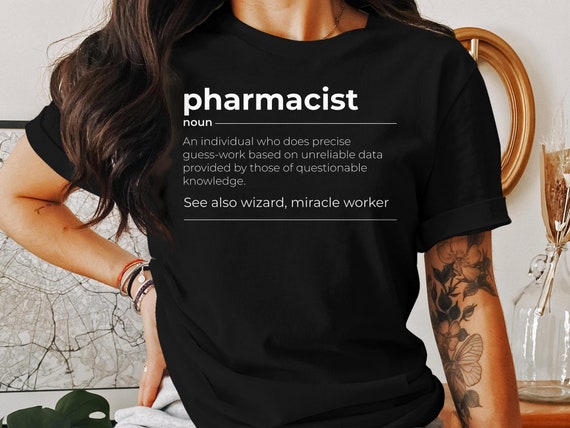 Funny Pharmacist Definition Shirt Pharmacy Day Gift T-Shirt Funny Pharmacist Definition Shirt Pharmacy Day Gift T-Shirt
