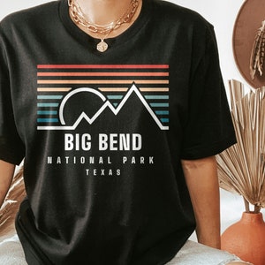Big Bend National Park Shirt, Texas T-Shirt, Adventure Shirt, Hiking Shirt, Camping Shirt, Big Bend Gifts