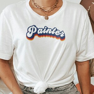 Retro Painter Shirt, Painter Gift, Groovy Painter Shirt, Painter Week, Painter Shirt, Gift for Her, Career, Job