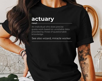 Actuaris T-Shirt, Actuaris Student, Actuariële Wetenschap Tee, Grappig Actuarieel Shirt, Cadeau voor Actuaris, Actuariële Geschenken,, Definitie Shirt