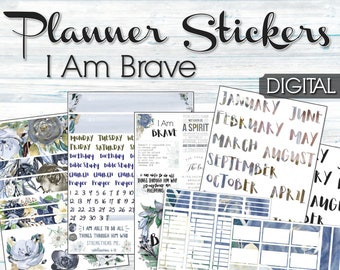 Planner stickers, I am Brave, instant download, prayer journal, recollections, erin condren, printable stickers, monthly planner, courage