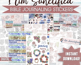 May include: A collection of Bible journaling stickers with floral and scripture designs. The stickers feature phrases like "I Am Sanctified", "To be honored", and "Instant Download!" in various fonts and colors. The stickers are designed for digital use.
