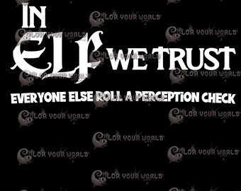 In Elf We Trust (2 variations)