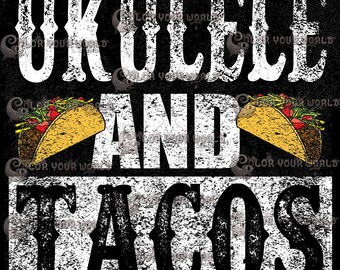 Uke and Tacos