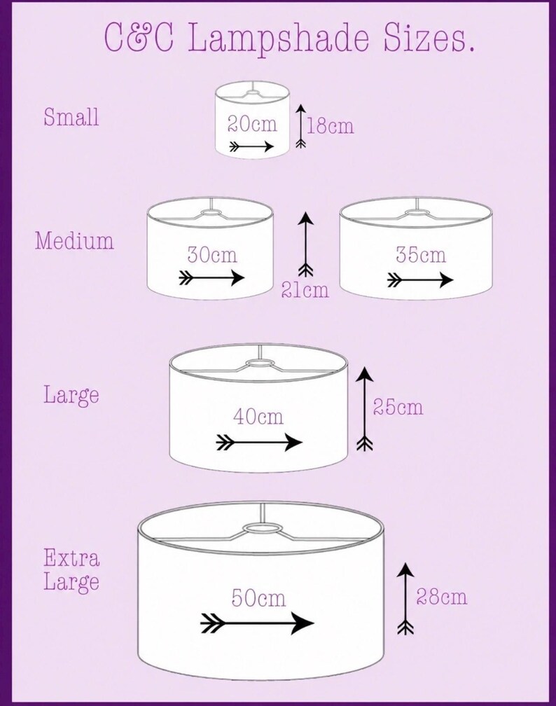 May include: Diagram of C&C Lampshade Sizes, showing four different lampshade sizes: Small (20cm x 18cm), Medium (30cm x 21cm & 35cm x 21cm), Large (40cm x 25cm), and Extra Large (50cm x 28cm). The text is in white on a purple background.