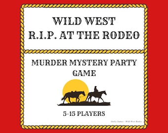 Wild West Rodeo Ripper Murder Mystery Party Game - digital files delivered via email - unscripted, play as a character to solve the crime!