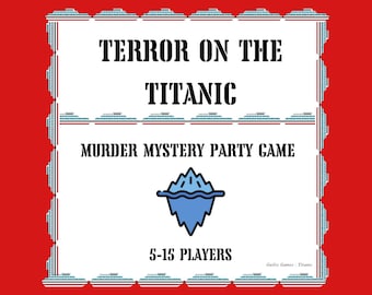 Terror On The Titanic Murder Mystery Party Game - digital files delivered via email