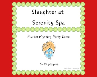 Serenity Spa Day Murder Mystery Party Game - digital files delivered via email - unscripted, play as a character to solve the crime!