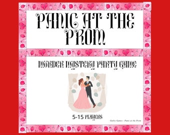 Panic at the Prom Murder Mystery Party Game - digital files delivered via email