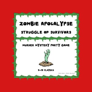 Zombie Apocalypse Murder Mystery Party Game - digital files delivered via email