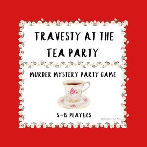 Tea Party Murder Mystery Party Game - digital files delivered via email image 1