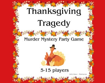 Thanksgiving Family Dinner Party Murder Mystery Party Game - digital files delivered via email - Thanksgiving activity!