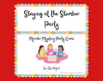 Slaying at the Slumber Party Murder Mystery Party Game - digital files delivered within 24 hours via email