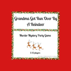 Grandma Got Run Over by a Reindeer Murder Mystery Party Game - digital files delivered via email