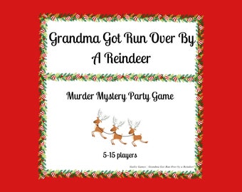 Grandma Got Run Over by a Reindeer Murder Mystery Party Game - digital files delivered within 24 hours via email