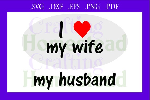 Free Free I Love My Husband Svg 340 SVG PNG EPS DXF File