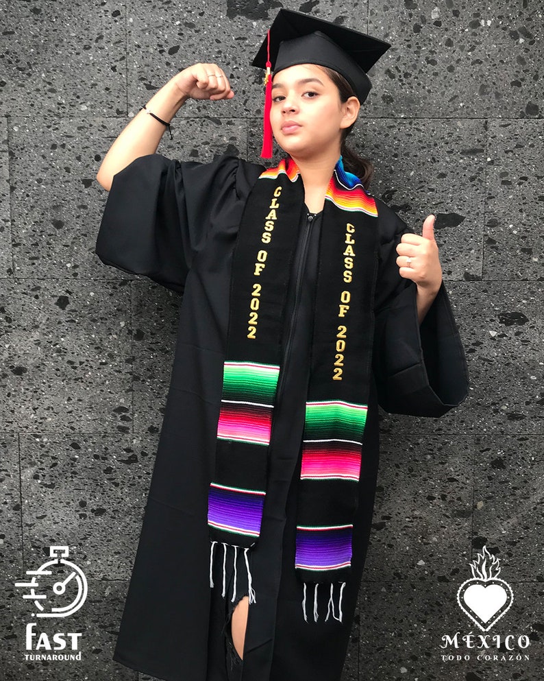 Class of 2022 on one  side Mexican sarape sarape graduation sash get it PERSONALIZALIZATION available  graduation embroidered Mexican grad 