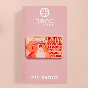 Country Roads Singing Cowboy Meme Cat Badge | Cute Animal Song Quote Relatable Mood Funny Cute Kawaii Accessory Fun Gift Stocking Fillers