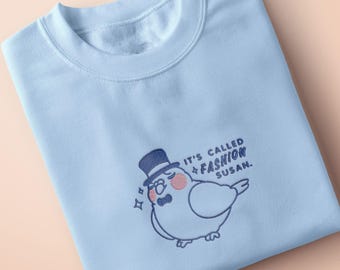 It's Called Fashion Susan T-Shirt: Embroidered Pigeon Meme Tee