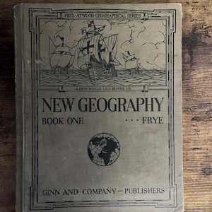 1920 Antique Textbook &quot;New Geography, Book One&quot; Frye-Atwood Geo. Series