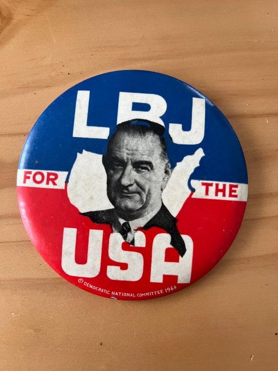 Lyndon B Johnson Pinback: "LBJ For the USA" from t