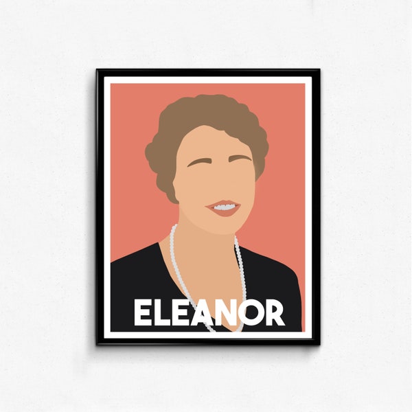 Eleanor Roosevelt Feminist Icon Poster- Unique Feminist Wall Art